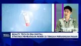 Masa Depan dan Peta Persaingan Bisnis Kecantikan di Era Beauty Tech